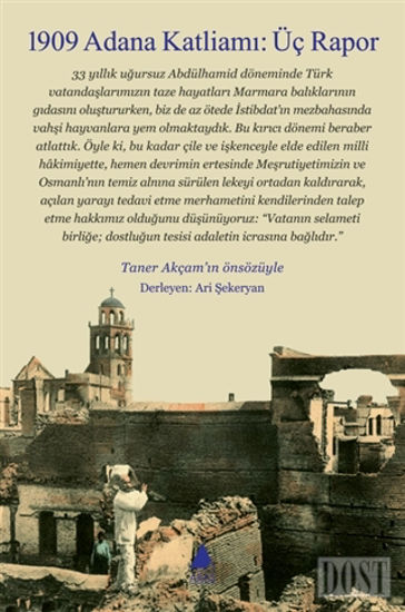 1909 Adana Katliamı : Üç Rapor